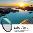 Filtre CPL d'Ultra-Faible Réflexion 67mm Filtre Polarisant Circulaire, 28 Couches de Nano-revêtement - Série Nano-Xcel