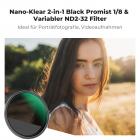 Black Pro Mist 1/8 & Variabler ND2-32 Filter erzeugt einen filmischen Traumeffekt für Fotos und Videos.
